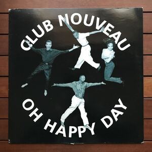 【r&b】Club Nouveau / Oh Happy Day［12inch］オリジナル盤《2-1-21 9595》