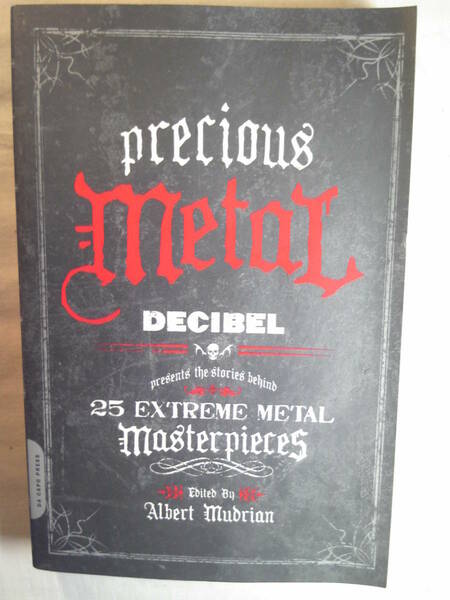 英語/音楽ヘビメタ「素晴らしい25のヘビーメタルバンドPrecious Metal」雑誌デシベル Da Capo Press 2009年