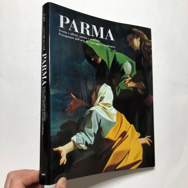 PARMA パルマ イタリア美術、もう一つの都 図録 美術館 油絵 絵画