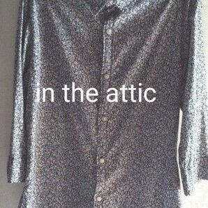 in the attic 七分袖 小花シャツ /Lサイズ