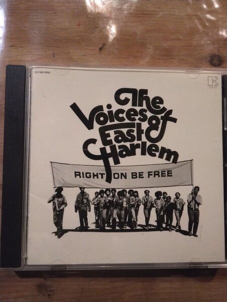 THE VOICES OF EAST HARLEM RIGHT ON BE FREE