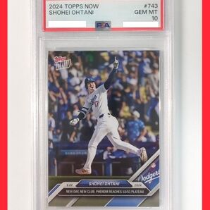 PSA10 53/55達成 topps now 2024 #743 大谷翔平