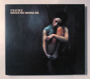 トリッキー / Makes Me Wanna Die / Tricky 輸入盤 Single