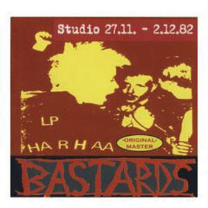 ＊中古CD BASTARDS/27.11.-2.12.82 83年カセットリリース音源 フィンランド・ハードコアパンク RATTUS RIISTETYT TERVEET KADET LAMA