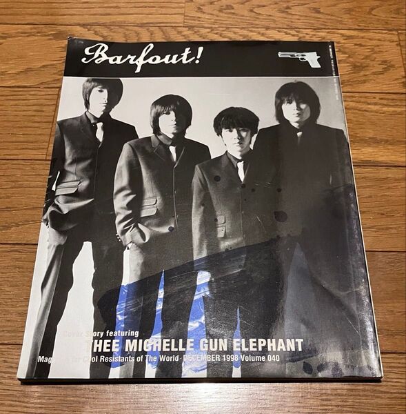 BARFOUT! DECEMBER 1998 Volume040 THEE MICHELLE GUN ELEPHANT
