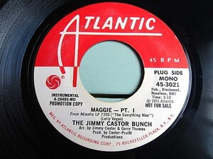 THE JIMMY CASTOR BUNCH★MAGGIE PT.1 (MONO)/(STEREO) ATLANTIC 45-3021★200423t2-rcd-7インチレコードファンクUS盤オリジナル1974 70's