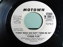 YVONNE FAIR★FUNKY MUSIC SHO NUFF TURNS ME ON(STEREO)/(MONO) MOTOWN M 1306F★200423t6-rcd-7インチレコードオリジナルソウルファンク_画像1