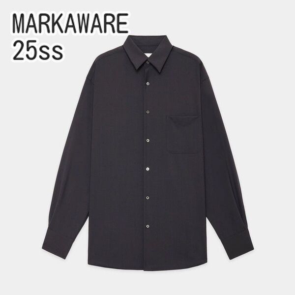 MARKAWARE 25ss COMFORT FIT SHIRT コンフォートフィットシャツ marka マーカウェア