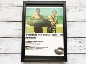 額装品◆TUBE Truth of Time /2000年/ポスター風広告/A4サイズ額入り/アートフレーム　YW04-1