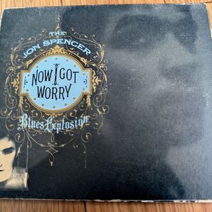 JonSpencerBluesExplosion Now I Got Worry