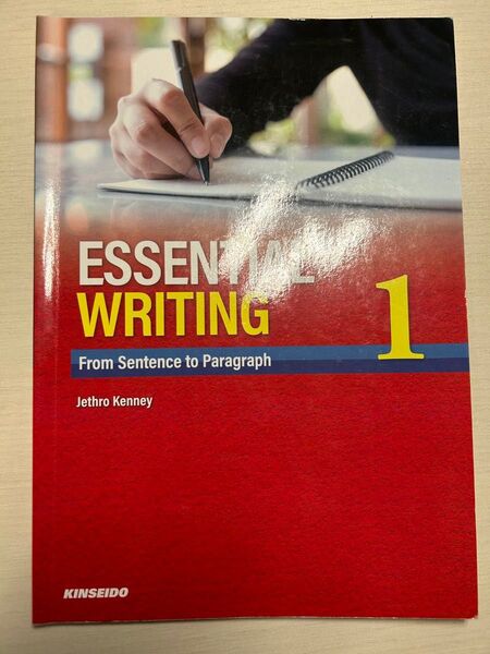 ESSENTIAL WRITING From Sentence to Paragraph1