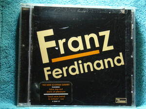 [CD] Franz Ferdinand / Franz Ferdinand フランツ・フェルディナンド