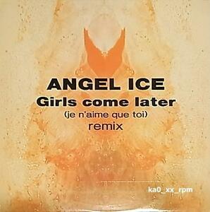 ★☆Angel Ice「Girls Come Later」☆★5点以上で送料無料!!!