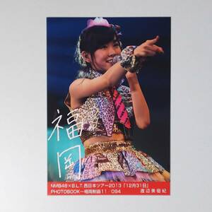 NMB48×B.L.T. 西日本ツアー2013 福岡制覇 渡辺美優紀 生写真 検)BLT