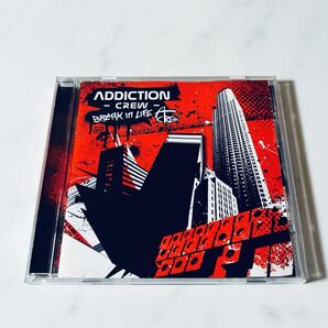 【CD】ADDICTION CREW/Break In Life