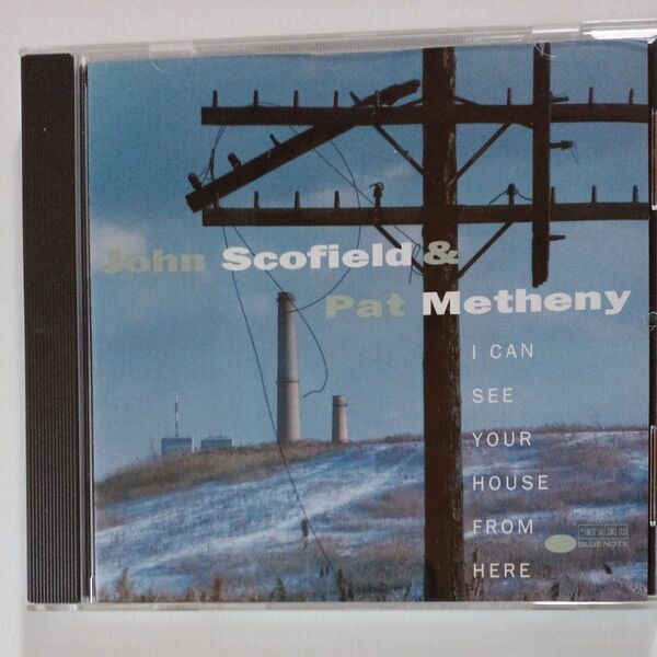 John Scofield & Pat Metheny / I CAN SEE YOUR HOUSE FROM HERE