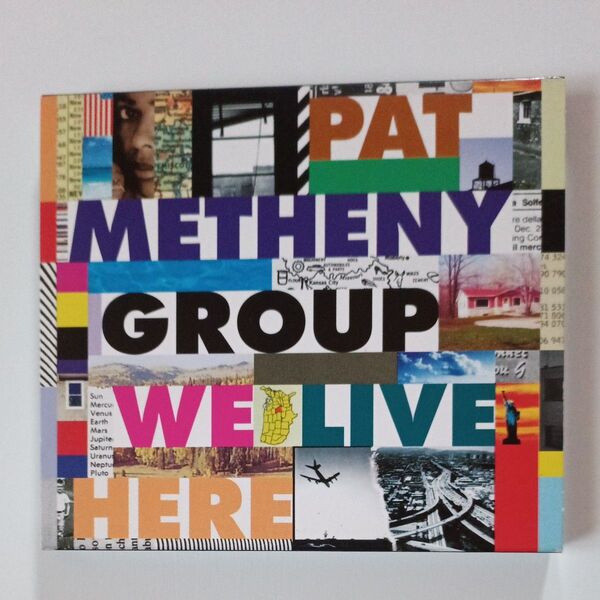 Pat Metheny Group /We Live Here