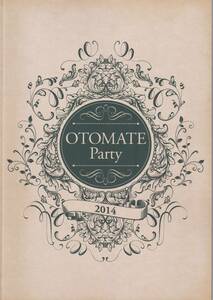 OTOMATE PARTY オトメイトパーティー パンフレット プログラム 2014