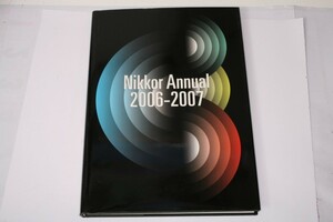 ★中古本★Nikon・ニコン ニッコール年鑑 2006-2007 Annual！