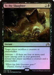 え黒Foil 餌食 1枚（4枚在庫s 英 良品 SOI）/To the Slaughter（MTG /イニストラードを覆う影/Shadows over Innistrad/）