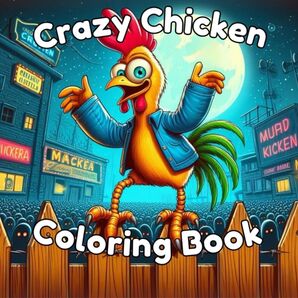大人の塗り絵Crazy Chicken Coloring Book