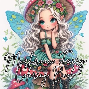 大人の塗り絵Mushroom Fairy Coloring Book