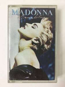 V581 Madonna TRUE BLUE cassette tape 