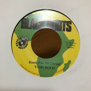 Yami Bolo / Roots Pon Mi Corner 7inch EP