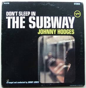 ◆ JOHNNY HODGES / Don ' t Sleep In The Subway ◆ Verve V6-8726 (MGM) ◆ W