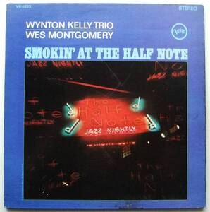 ◆ WYNTON KELLY Trio - WES MONTGOMERY / Smokin ' At The Half Note ◆ Verve V6-8633 (MGM:VAN GELDER) ◆ L