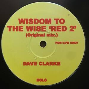 DAVE CLARKE - WISDOM TO THE WISE 'RED 2' / SHAKE YOUR BOOTY