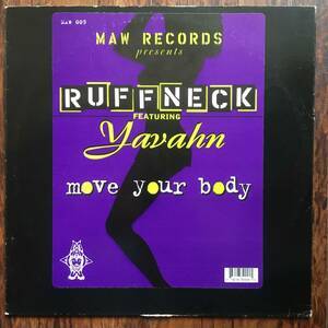 RUFFNECK feat. YAVAHAN - MOVE YOUR BODY / MAW / Kenny &#34;Dope&#34; Gonzalez / &#34;Little&#34; Louie Vega