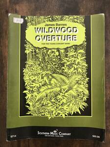 吹奏楽楽譜/ジェームズ・バーンズ：ワイルドウッド序曲 Op.94 No.3/試聴可/送料無料