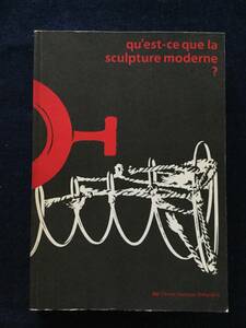 ** quest-ce que la sculpture moderne? modern times sculpture 