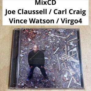 Joe Claussell ジョー・クラウゼル Jeff Mills Carl Craig MixCD シカゴハウス