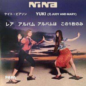 NINA / NINA(ケイトピアソン、YUKI(元JUDY AND MARY)) 定価¥3,059- 全13曲 セル版 ⑨
