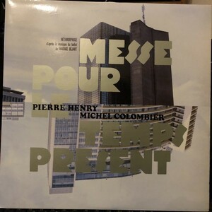 Pierre Henry & Michel Colombier / Mtamorphose - Messe Pour Le Temps Prsent　(美品）