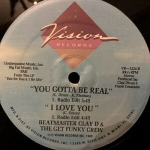 Beatmaster Clay D & The Get Funky Crew / You Gotta Be Real　(美品）