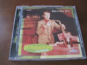 CD　モンテフィオーリ・カクテル Montefiori Cocktail Raccolta N°1　ラウンジ・ユニット