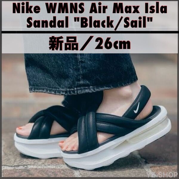 新品26cm/Nike WMNS Air Max Isla Sandal "Black/Sail" エアマックス アイラサンダル