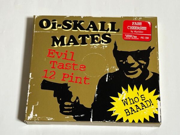 Oi-SKALLMATES CD2枚組Evil Taste Six Pintオイスカルメイツ