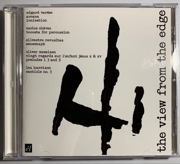 Varse/Chvez/Revueltas/Messiaen/Harrison - The View From The Edge