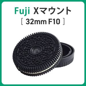オレオレンズ FUJI Xマウント 32mm f10 ★xf27mmのお供に
