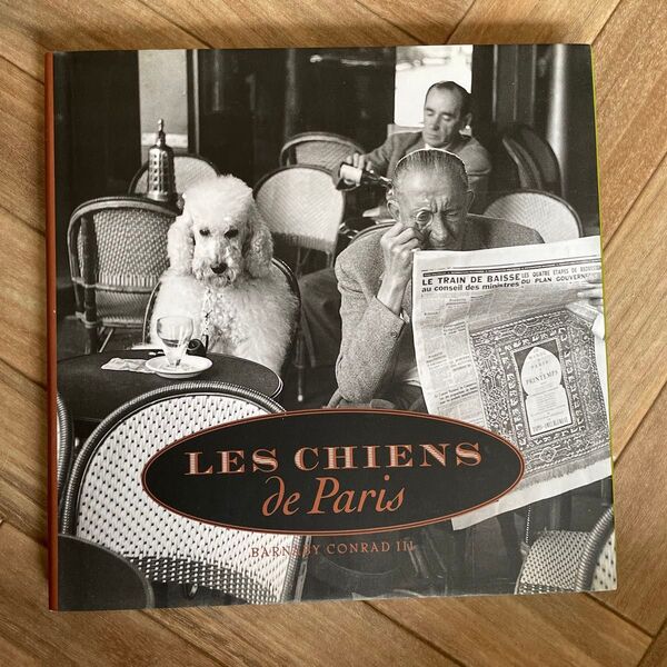 Les Chiens de Paris 写真集 バーナビー・コンラッド 《洋書》英語版