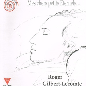 Mes chers petits Eternels...(1992年)●ロジェ・ジルベール=ルコント(Roger Gilbert-Lecomte)著 ●手紙、絵葉書、写真、遺書など