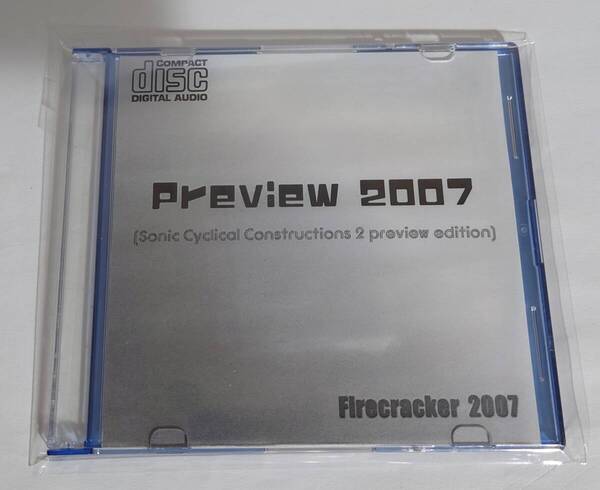 【未使用品】 Firecracker 同人音楽CD「 Preview 2007 (Sonic Cyclical Constructions 2 preview edition) 」 CHEMOOL 米村高広