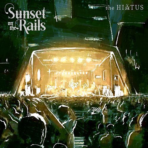 the HIATUS ハイエイタス CD Sunset on the Rails 2024.08.18 受注生産限定盤 エルレガーデン