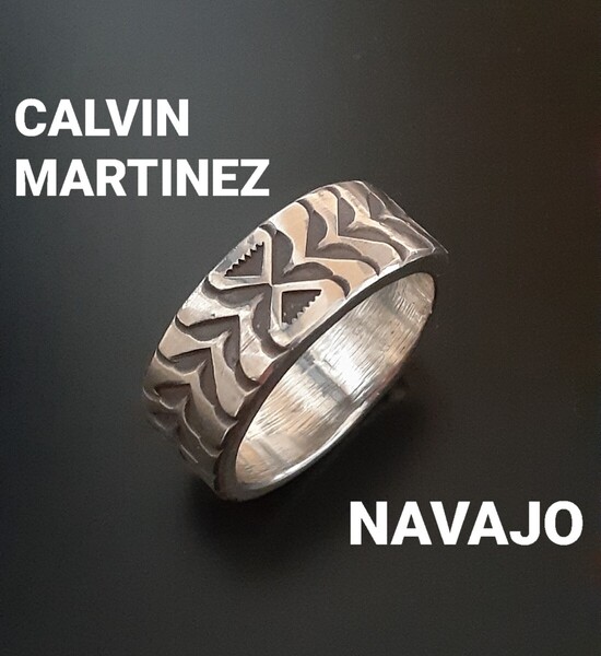 Calvin Martinez カルビンマルチネス 肉厚シルバーリング 23号 NAVAJO ナバホ族 インディアンジュエリー Reeves Cadman ファミリー