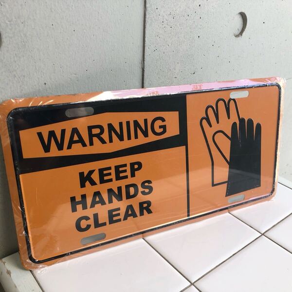 【即決/送料無料】WARNING METAL PLATE □ KEEP HANDS CLEAR 30cm×15.5cm アメリカンメタルサインプレート ブリキ看板 未使用 訳あり