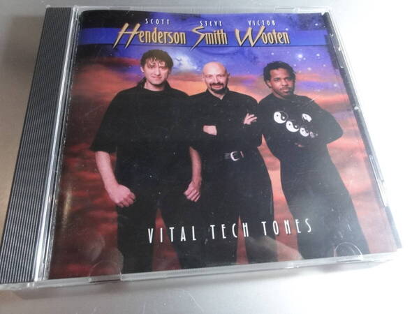 SCOTT HENDERSON STIVE SMITH VICTER WOOTEN スコット・ヘンダーソン ヴィクター・ウッテン スティーブ・スミス VITAL TECM TONES